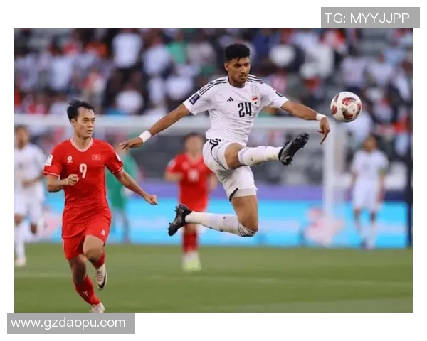 伊拉克与菲律宾越南足球对抗赛深度分析与战术解读